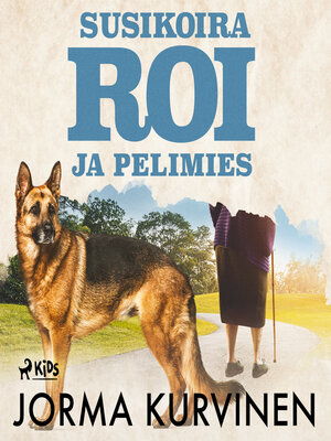 cover image of Susikoira Roi ja pelimies